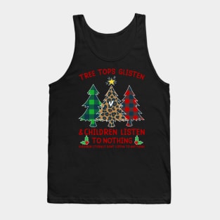 Treetops Glisten Funny Green Red Plaid Leopard Print Christmas Trees With Funny Christmas Saying Xmas Gift Tank Top